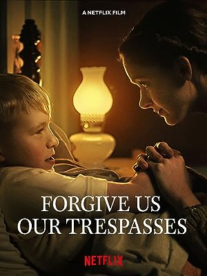 Forgive Us Our Trespasses (2022)