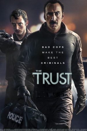 The Trust (2016) คู่ปล้นตำรวจแสบ